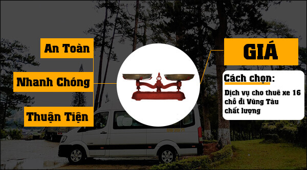 cách chọn dịch vụ cho thuê xe 16 chỗ đi vũng tàu chất lượng